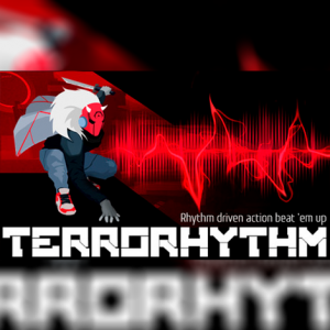 TERRORHYTHM (TRRT) - Rhythm driven action beat 'em...